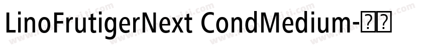 LinoFrutigerNext CondMedium字体转换